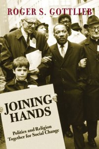 cover of the book Joining Hands: Politics and Religion Together for Social Change