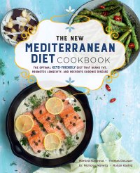 cover of the book The New Mediterranean Diet Cookbook: The Optimal Keto-Friendly Diet that Burns Fat, Promotes Longevity, and Prevents Chronic Disease (Volume 16) (Keto for Your Life, 16)