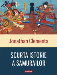 cover of the book Scurta istorie a samurailor