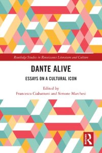 cover of the book Dante Alive Essays on a Cultural Icon