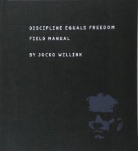 cover of the book Discipline Equals Freedom: Field Manual