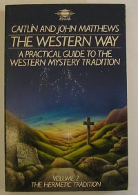 cover of the book The Western Way: A Practical Guide to the Western Mystery Tradition: The Hermetic Tradition (v2)