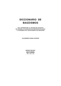 cover of the book Diccionario de bagüismos. Una introducción al estudio del dialecto del español utilizado en las provincias de Bagua y Utcubamba en el departamento de Amazonas