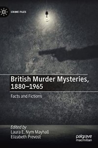 cover of the book British Murder Mysteries, 1880-1965: Facts and Fictions