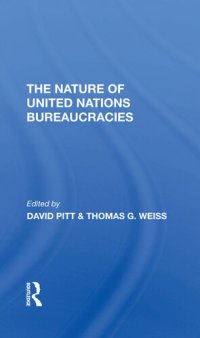 cover of the book The Nature of United Nations Bureaucracies