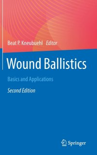 cover of the book Wound Ballistics: Basics and Applications