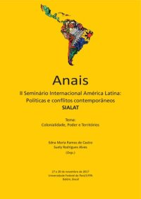 cover of the book Anais do II Seminário Internacional América Latina: política e conflitos contemporâneos. Tema: Colonialidade, Poder e Territórios