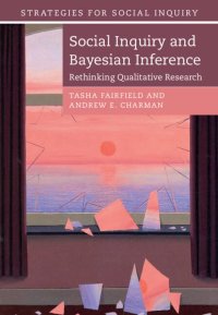 cover of the book Social Inquiry and Bayesian Inference: Rethinking Qualitative Research