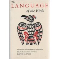 cover of the book The Language of the Birds: Tales, Texts, & Poems of Interspecies Communication