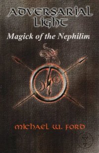 cover of the book Adversarial Light: Magick of the Nephilim