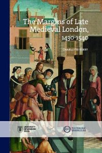 cover of the book The Margins of Late Medieval London, 1430–1540