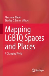 cover of the book Mapping LGBTQ Spaces and Places : A Changing World