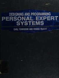 cover of the book Designing and programming personal expert systems