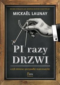 cover of the book Pi razy drzwi czyli dziwne przypadki matematyki