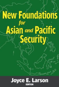 cover of the book New Foundations for Asian and Pacific Security