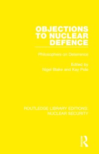 cover of the book Objections to Nuclear Defence: Philosophers on Deterrence