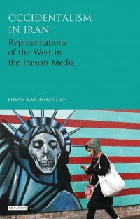 cover of the book Occidentalism in Iran: Representations of the West in the Iranian Media