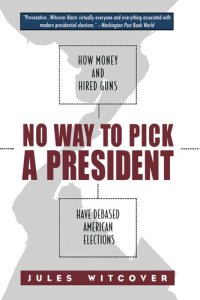 cover of the book No Way to Pick a President