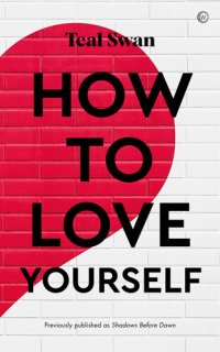 cover of the book How to Love Yourself