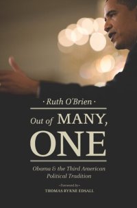 cover of the book Out of Many, One: Obama and the Third American Political Tradition