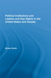 cover of the book Political Institutions and Lesbian and Gay Rights in the United States and Canada