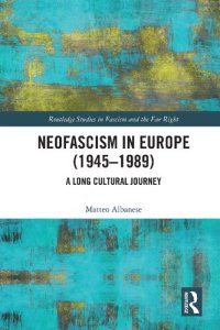 cover of the book Neofascism in Europe (1945–1989): A Long Cultural Journey