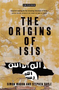 cover of the book The Origins of ISIS: The Collapse of Nations and Revolution in the Middle East