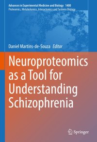 cover of the book Neuroproteomics as a Tool for Understanding Schizophrenia: A Tool for Understanding Schizophrenia