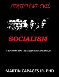 cover of the book Persistent Evil-Socialism: A Warning for the Millennial Generation