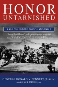 cover of the book Honor Untarnished: A West Point Graduate's Memoir of World War II