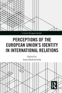 cover of the book Perceptions of the European Union's Identity in International Relations