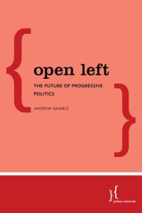 cover of the book Open Left: The Future of Progressive Politics