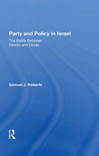 cover of the book Party and Policy in Israel: The Battle Between Hawks and Doves