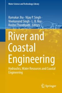 cover of the book River and Coastal Engineering: Hydraulics, Water Resources and Coastal Engineering