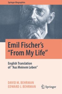 cover of the book Emil Fischer’s ‘’From My Life’’: English Translation of ‘’Aus Meinem Leben’’