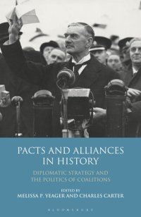 cover of the book Pacts and Alliances in History: Diplomatic Strategy and the Politics of Coalitions