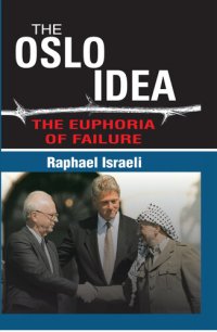 cover of the book The Oslo Idea: The Euphoria of Failure