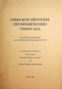 cover of the book Leben und Abenteuer des Dolmetschers Osman Aġa: Eine türkische Autobiographie aus der Zeit der großen Kriege gegen Österreich