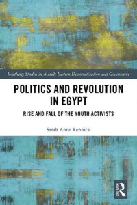 cover of the book Politics and Revolution in Egypt: Rise and Fall of the Youth Activists