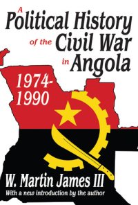 cover of the book A Political History of the Civil War in Angola: 1974 - 1990