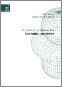 cover of the book Concetti fisici e applicazioni della meccanica quantistica