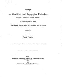 cover of the book Beiträge zur Geschichte und Topographie Kleinasiens (Ephesos, Pergamon, Smyrna, Sardes) in Verbindung mit den Herrn Major Regely, Baurat Adler, Dr. Hirschfeld und Dr. Gelzer