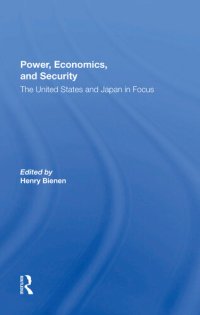 cover of the book Power, Economics, and Security: The United States and Japan in Focus