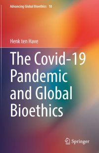 cover of the book The Covid-19 Pandemic and Global Bioethics