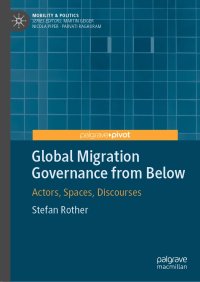 cover of the book Global Migration Governance from Below: Actors, Spaces, Discourses