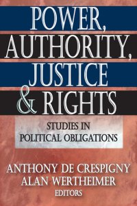 cover of the book Power, Authority, Justice, and Rights: Studies in Political Obligations