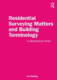 cover of the book Residential Surveying Matters and Building Terminology: In Alphabetical Order