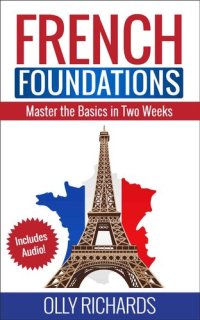 cover of the book French Foundations: Master the Basics in Two Weeks