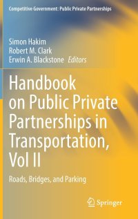 cover of the book Handbook on Public Private Partnerships in Transportation, Vol II: Roads, Bridges, and Parking