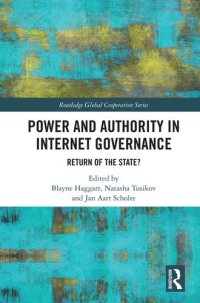 cover of the book Power and Authority in Internet Governance: Return of the State?